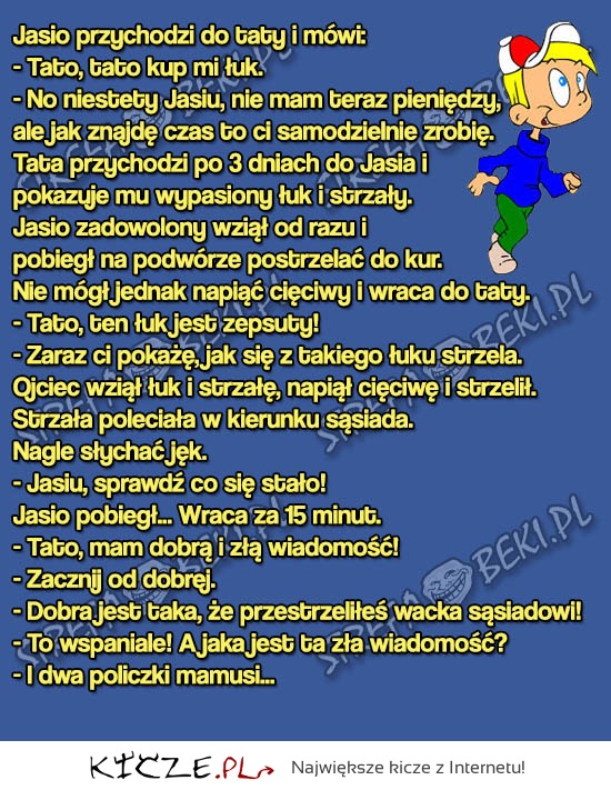 Jasio chce łuk! Kiedy go dostał, bardzo narozrabiał! LOL HAHA