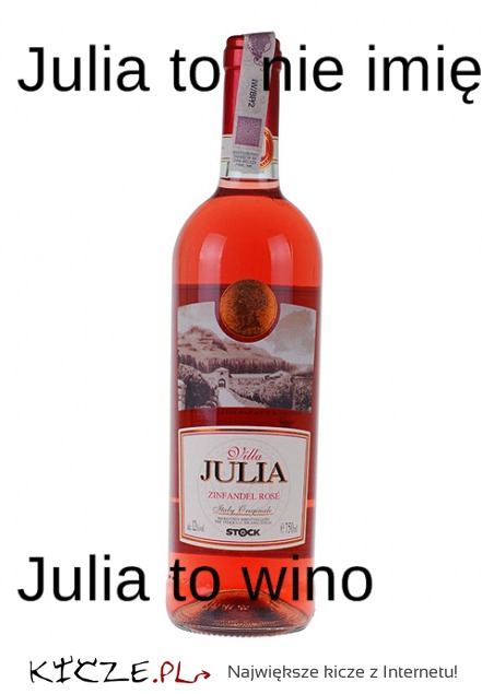 Julia to nie imię!