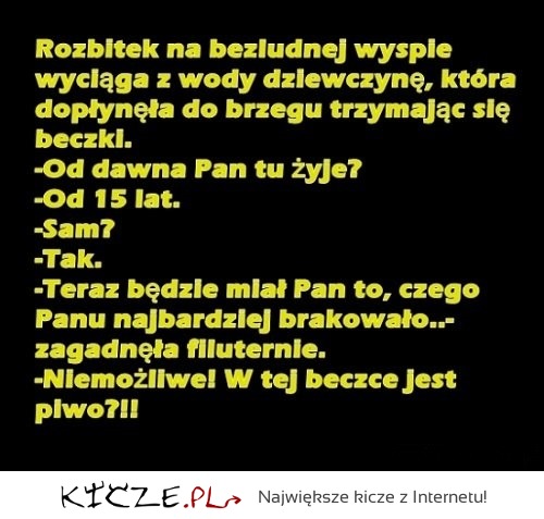 Rozbitek chyba jej nie zrozumiał XD