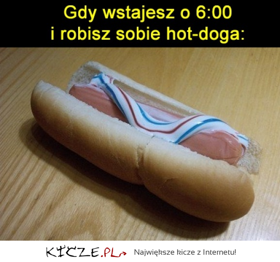 Hot dog z rana ;)